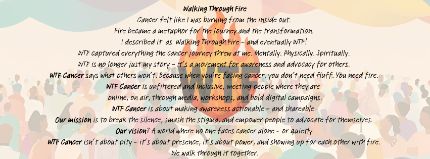 Walking Through Fire WTF Cancer Project